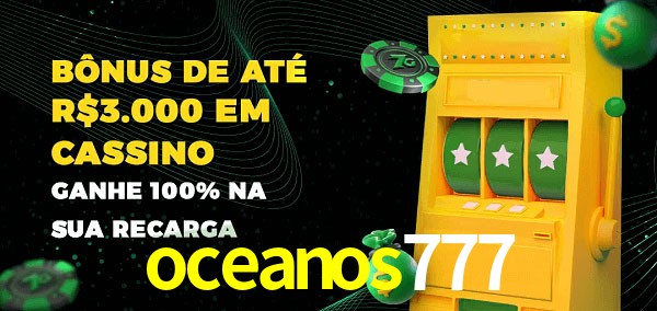 oceanos777 melhor bônus de depósito