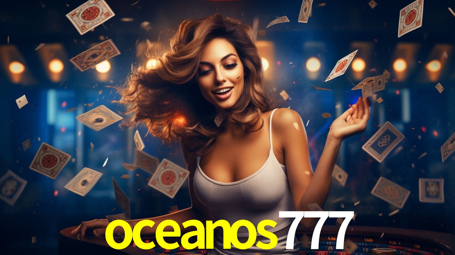 oceanos777: Seu Cassino Premiado com Pagamentos Rápidos
