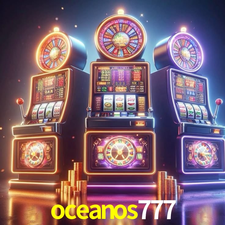 oceanos777: Jogos de Caça-Níqueis-Altas Recompensas, Roleta-Velocidade, Blackjack-Desafios Máximos